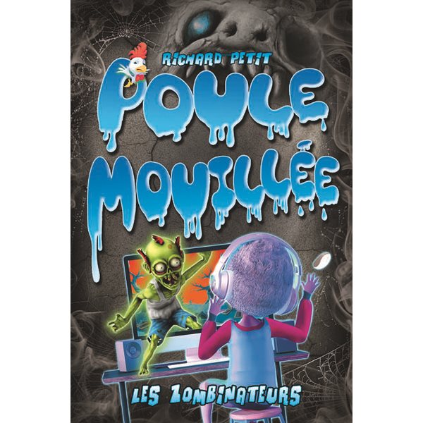 Les Zombinateurs, Tome 5, Poule mouillée