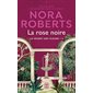 La rose noire