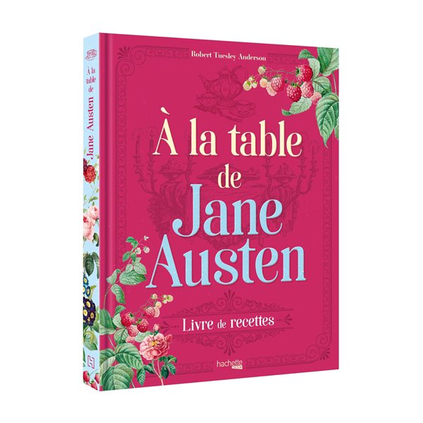 A la table de Jane Austen : livre de recettes