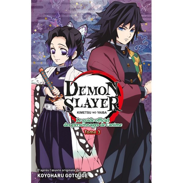 Demon slayer : Kimetsu no yaiba : le guide officiel des personnages de l'anime, Vol. 3