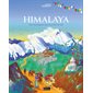 Himalaya : les montagnes qui touchent le ciel