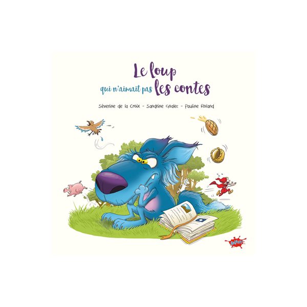 Le loup qui n'aimait pas les contes