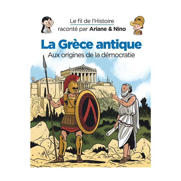 La Grèce antique T. 38 : aux origines de la démocratie