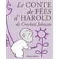 Le conte de fées d'Harold : de nouvelles aventures avec le crayon violet