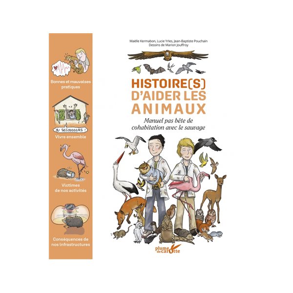 Histoire(s) d'aider les animaux : manuel pas bête de cohabitation avec le sauvage