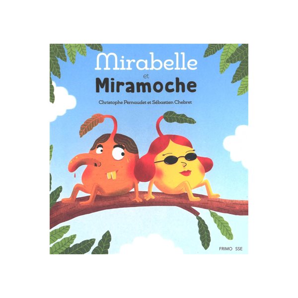 Mirabelle et Miramoche