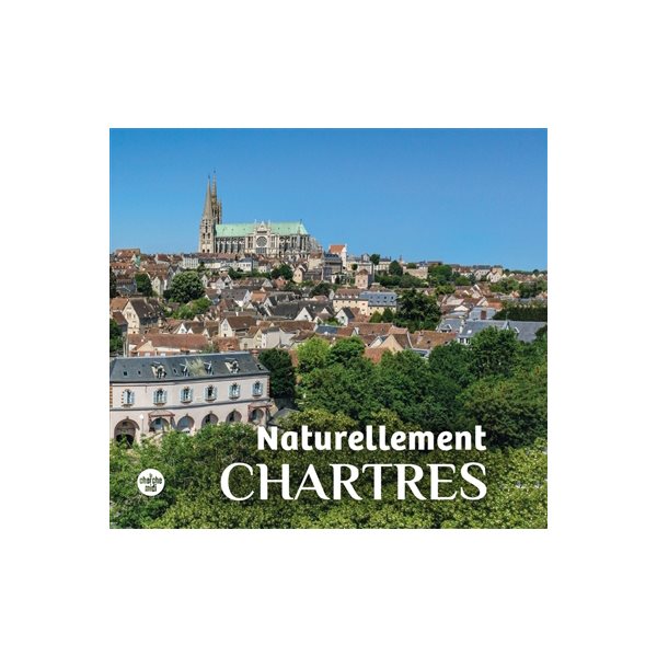 Chartres, un patrimoine vert