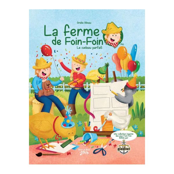 Le cadeau parfait : la ferme de Foin-Foin