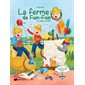 Le cadeau parfait : la ferme de Foin-Foin