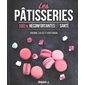 Les pâtisseries 100 % gourmandes et santé