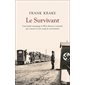 Le survivant : l'incroyable témoignage de Wim Aloserij, le miraculé qui a survécu à trois camps de concentration