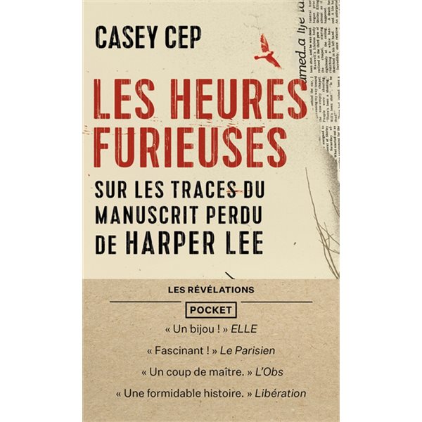 Les heures furieuses : sur les traces du manuscrit perdu de Harper Lee : récit