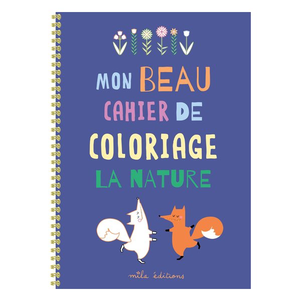 Mon beau cahier de coloriage : la nature