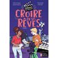 Croire en ses rêves, Tome 1, Silence on tourne