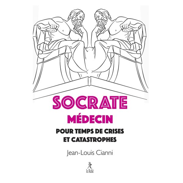 Socrate, médecin pour temps de crises et catastrophes