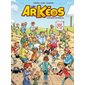 Plus on est de fouilles..., Tome 2, Les Arkéos