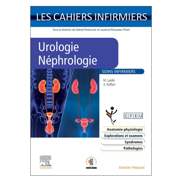 Urologie-néphrologie : soins infirmiers