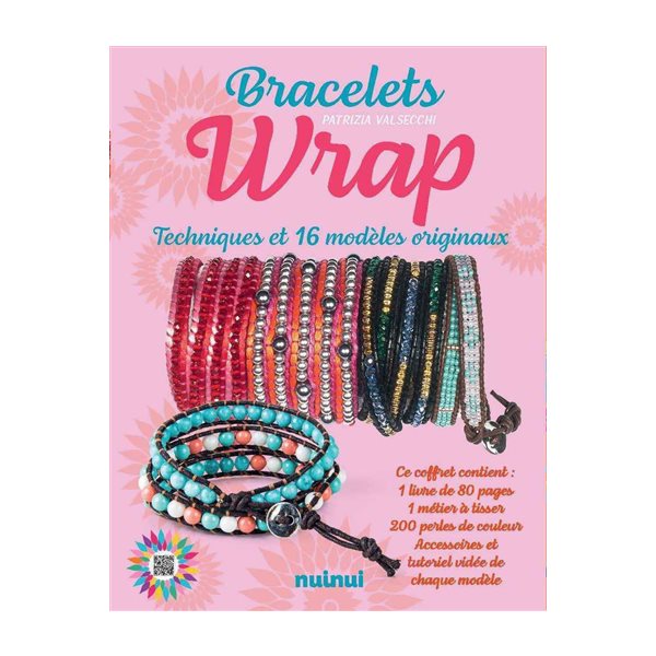 Bracelets wrap : techniques et 16 modèles originaux