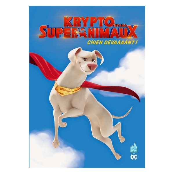 Krypto et les super-animaux : chien devaaaant !