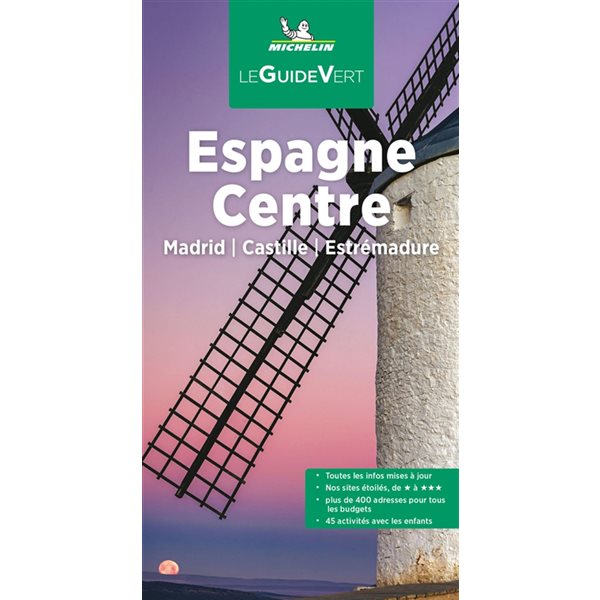 Guide touristique Espagne Centre : Madrid, Castille, Estrémadure