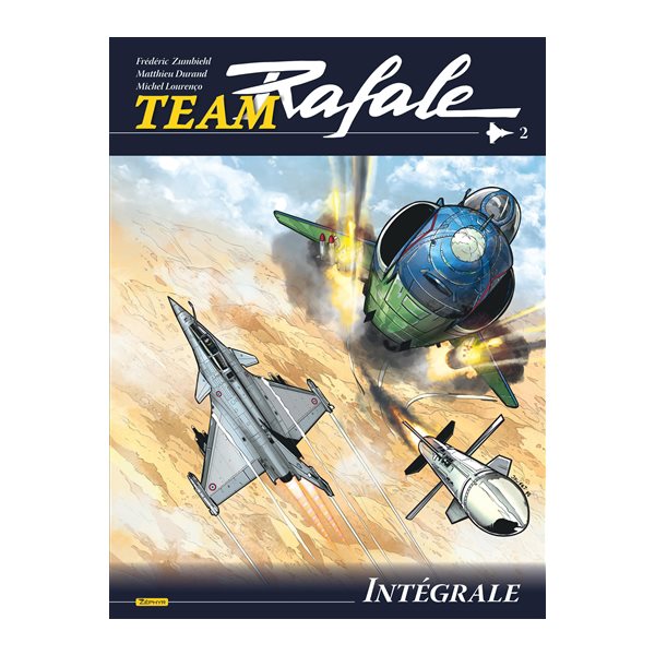 Team Rafale : intégrale, Vol. 2