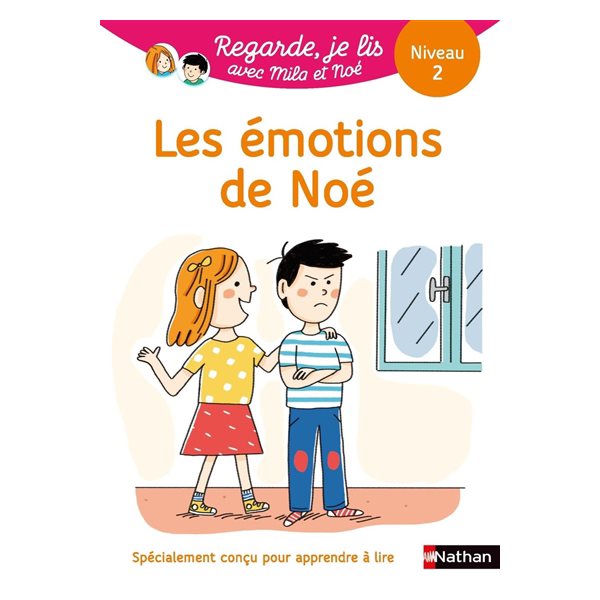 Les émotions de Noé : une histoire à lire tout seul, niveau 2