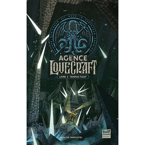 Tempus fugit, Tome 3, Agence lovecraft