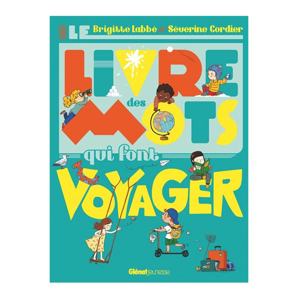 Le livre des mots qui font voyager