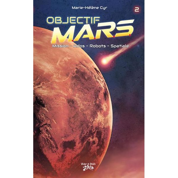 Objectif M.A.R.S., Tome 2