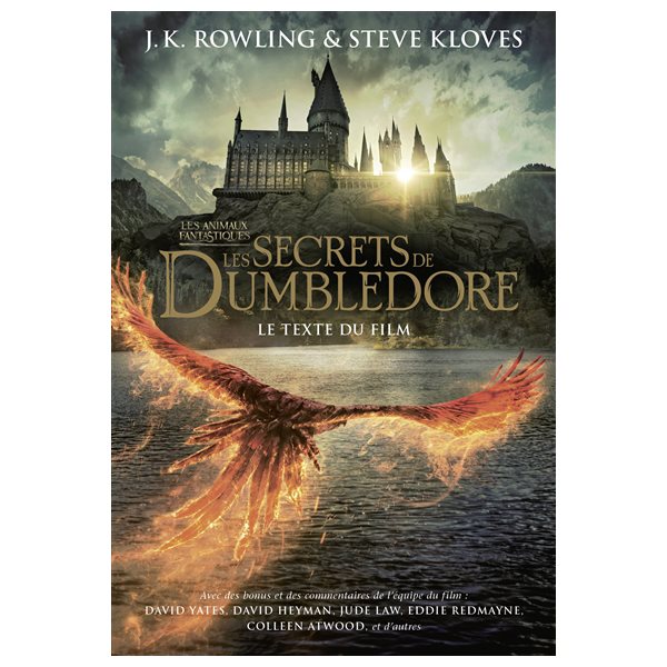 Les animaux fantastiques : les secrets de Dumbledore : le texte du film