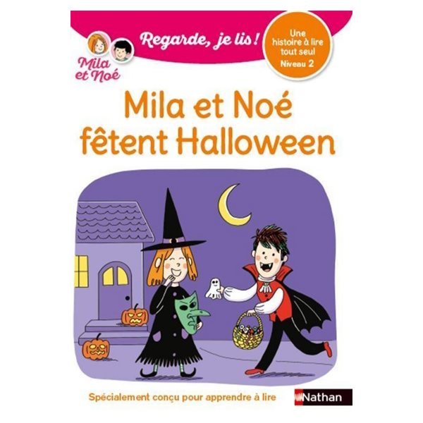 Mila et Noé fêtent Halloween : une histoire à lire tout seul, niveau 2