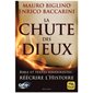 La chute des dieux : Bible et textes hindouistes : réécrire l'histoire