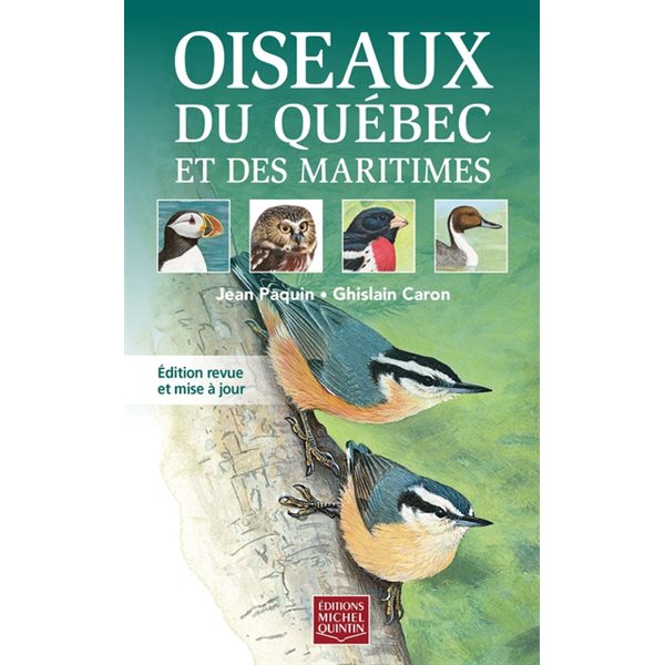 Oiseaux du Québec et des Maritimes : Guide d’identification illustré