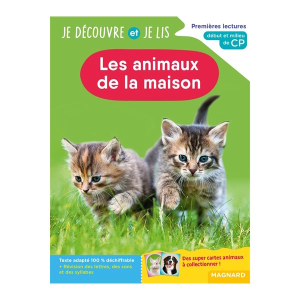 Les animaux de la maison : premières lectures, début et milieu de CP