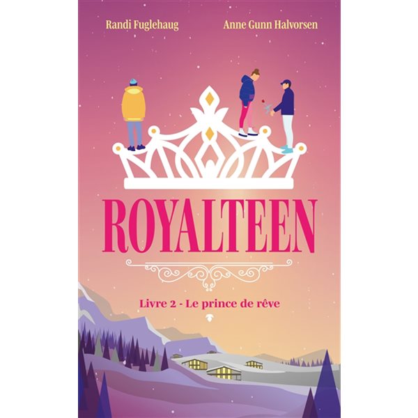 Le prince de rêve, Tome 2, Royalteen