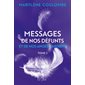 Messages de nos défunts et de nos anges gardiens, 2