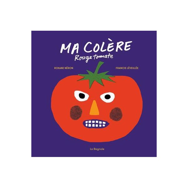 Ma colère rouge tomate