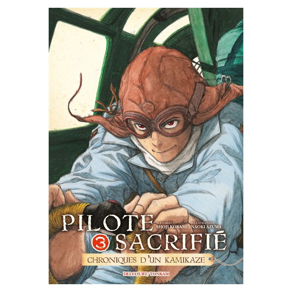 Pilote sacrifié : chroniques d'un kamikaze, Vol. 3