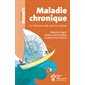 Maladie chronique - Ce n'est pas juste, mais on s'ajuste !