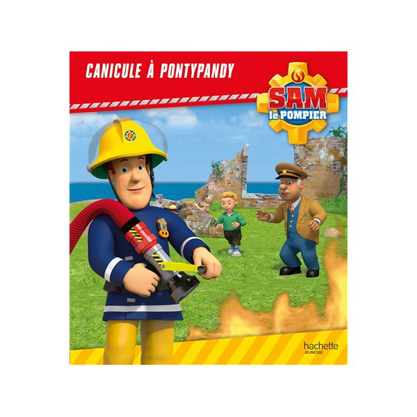 Canicule à Pontypandy, Sam le pompier