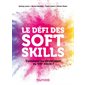 Le défi des soft skills : comment les développer au XXIe siècle ?