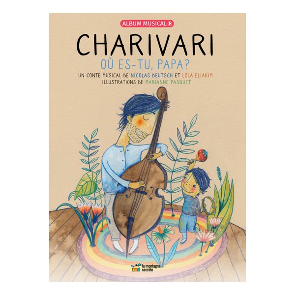 Charivari : Où es-tu papa ? (+CD)