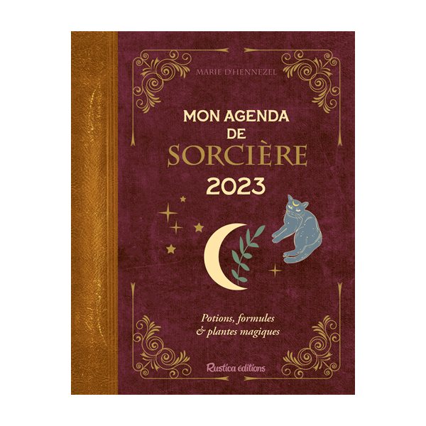 Mon agenda de sorcière 2023 : potions, formules & plantes magiques