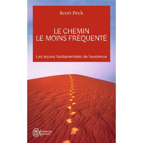 Le chemin le moins fréquenté : apprendre à vivre avec la vie