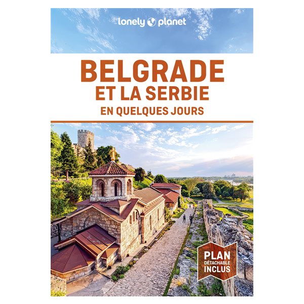 Belgrade et la Serbie en quelques jours