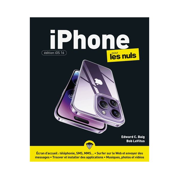 iPhone pour les nuls : édition iOS 16