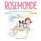 Dis Charlus, tu m'aimes ? : Rosemonde