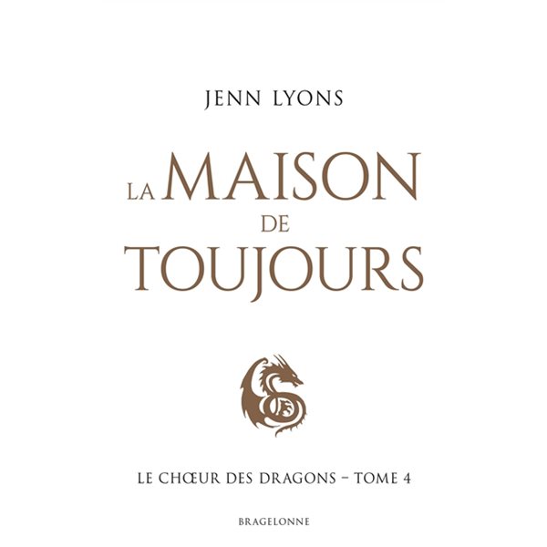 La maison de toujours, Tome 4, Le choeur des dragons