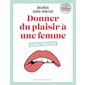 Donner du plaisir à une femme sans tabous