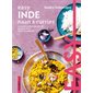 Inde : naan & curries : les meilleures recettes de mon pays tout en images
